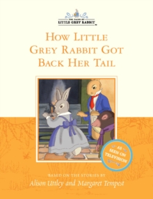 Image for How Little Grey Rabbit got back her tail