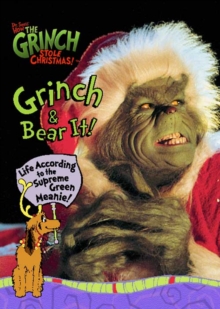 Image for Grinch & bear it!  : life according to the supreme green meanie!