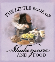 Image for The Little Book of Shakespeare and Food
