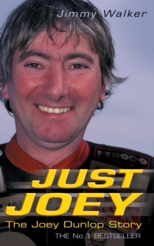 Image for Just Joey  : the Joey Dunlop story