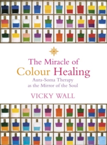 Image for The Miracle of Colour Healing
