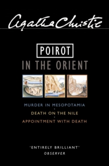 Image for Poirot in the Orient Murder in Mesopotamia/ Death on the Nile/ Appointment with Death