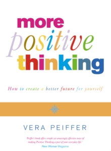 Image for More positive thinking  : how to create a better future for yourself