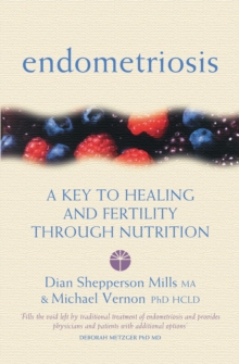 Image for Endometriosis  : a key to healing through nutrition