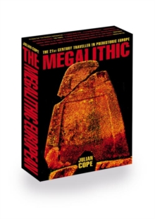 Image for The megalithic European  : the 21st century traveller in prehistoric Europe