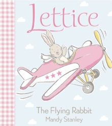 Image for Lettice  : the flying rabbit