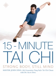 Image for 15-minute tai chi  : strong body, still mind