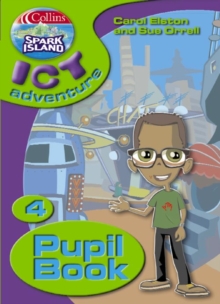 Image for Collins Spark Island ICT adventure: Year 4 pupil book