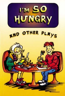 Image for I'm so hungry and other plays
