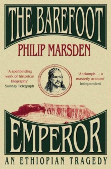 Image for The barefoot emperor  : an Ethiopian tragedy