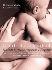 Image for The gentle birth method  : the month-by-month Jeyarani way programme