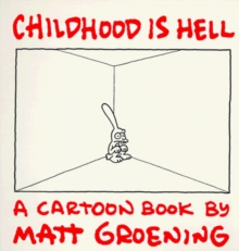 Image for Childhood is hell  : a cartoon book