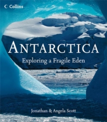 Image for Antarctica  : exploring a fragile eden