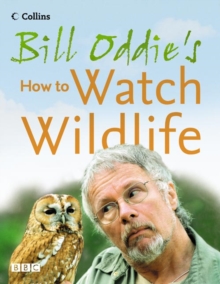 Image for Bill Oddie's how to watch wildlife