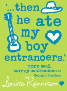 Image for 'Then he ate my boy entrancers'  : more mad, marvy confessions of Georgia Nicolson