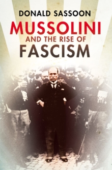 Image for Mussolini and the Rise of Fascism