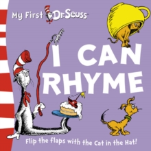 Image for I can rhyme  : flip the flaps with the Cat in the Hat!