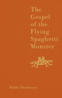 Image for The Gospel of the Flying Spaghetti Monster