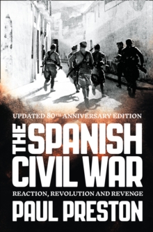 Image for The Spanish Civil War  : reaction, revolution and revenge