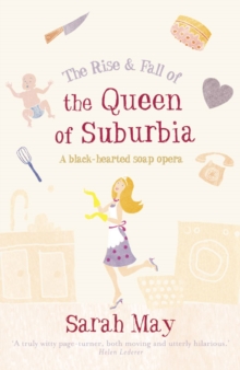 Rise and Fall of the Queen of Suburbia