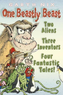 Image for One beastly beast  : two aliens, three inventors, four fantastic tales