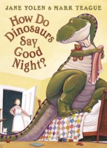 Image for How Do Dinosaurs Say Good Night?