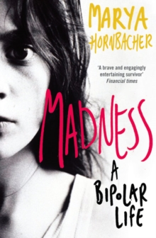 Image for Madness  : a bipolar life
