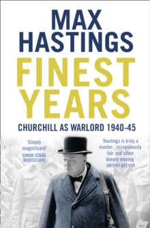 Image for Finest years  : Churchill as warlord 1940-45