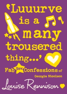 Image for Luuurve is a many trousered thing: fab new confessions of Georgia Nicolson