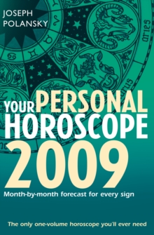 Image for Your personal horoscope 2009: month-by-month forecasts for every sign