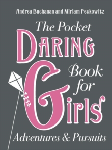 Image for The pocket daring book for girls  : adventures & pursuits