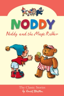 Image for Noddy and the magic rubber