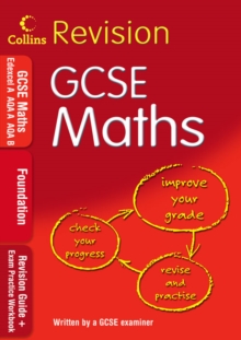 Image for GCSE foundation maths: Revision guide for Edexcel A, for AQA A, for AQA B