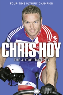 Image for Chris Hoy  : the autobiography