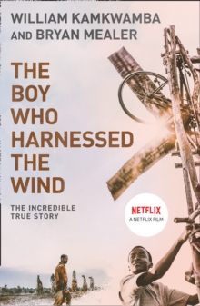 Image for The boy who harnessed the wind  : a memoir