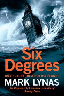 Image for Six degrees: our future on a hotter planet