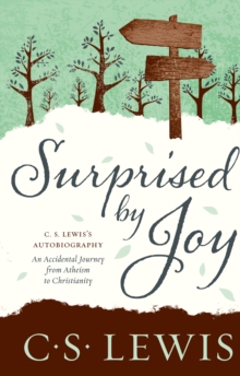 Image for Surprised by joy: the shape of my early life