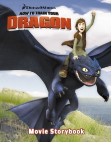 Image for How to train your dragon  : movie storybook