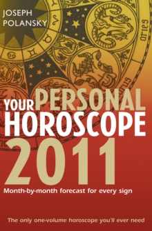 Image for Your personal horoscope 2011: month-by-month forecasts for every sign