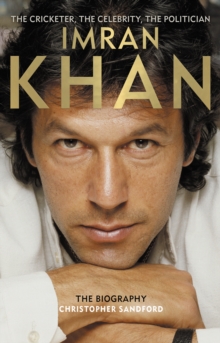 Image for Imran Khan: the cricketer, the celebrity, the politician : the biography