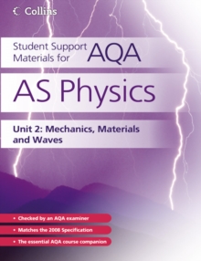 Image for Student support materials for AQA AS physicsUnit 2,: Mechanics, materials and waves