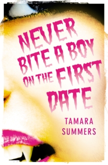 Image for Never bite a boy on the first date