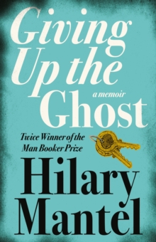 Image for Giving up the ghost: a memoir