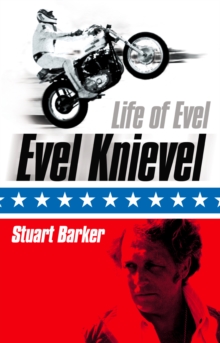 Image for Life of Evel: Evel Knievel