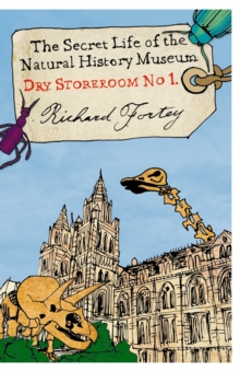 Image for Dry store room no. 1: the secret life of the Natural History Museum