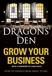 Image for Dragons' Den: Grow Your Business