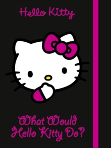 Image for What Would Hello Kitty Do?