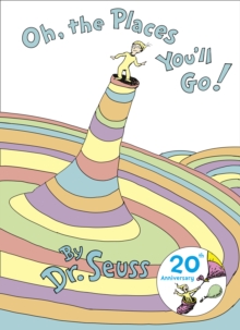 Image for Oh, The Places You'll Go (20th anniversary edition)