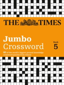 The Times 2 Jumbo Crossword Book 5: 60 Large General-Knowledge Crossword Puzzles