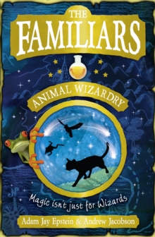 Image for The Familiars: Animal Wizardry